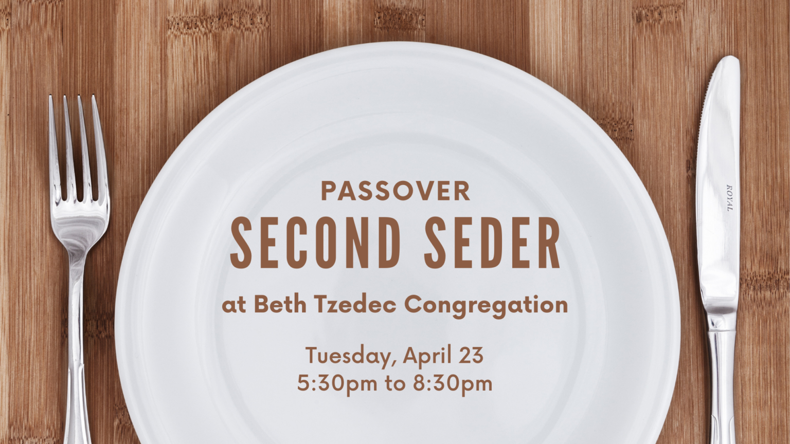 Passover Second Seder Beth Tzedec Congregation